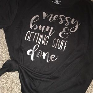 Messy Bun Gettin Stuff Done T-shirt